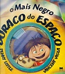 O Mais Negro Buraco do Espaço